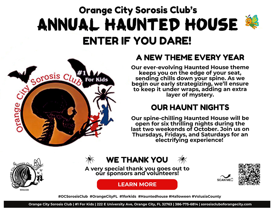 2026 OC Sorosis Club Haunted House. Located at 222 E University Ave, Orange City FL, 32763